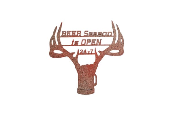 A metal deer head with the words " beer season is open 2 4 / 7 ".